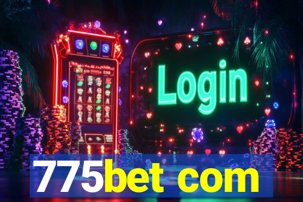 775bet com